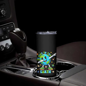 Be Kind To The Earth Skinny Tumbler Cute Environmental Awareness Earth Day TS14 Print Your Wear