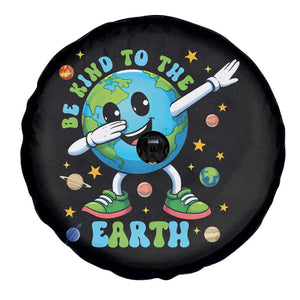 Be Kind To The Earth Spare Tire Cover Cute Environmental Awareness Earth Day TS14 Print Your Wear
