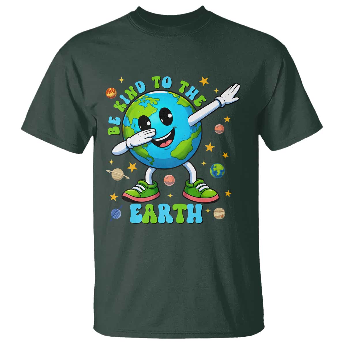 Be Kind To The Earth T Shirt Cute Environmental Awareness Earth Day TS14 Dark Forest Green Print Your Wear