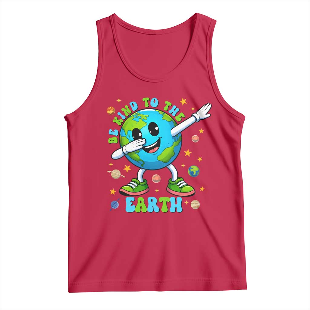 Be Kind To The Earth Tank Top Cute Environmental Awareness Earth Day TS14 Red Print Your Wear