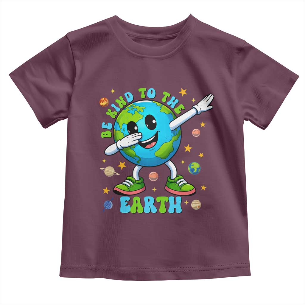 Be Kind To The Earth Toddler T Shirt Cute Environmental Awareness Earth Day TS14 Maroon Print Your Wear