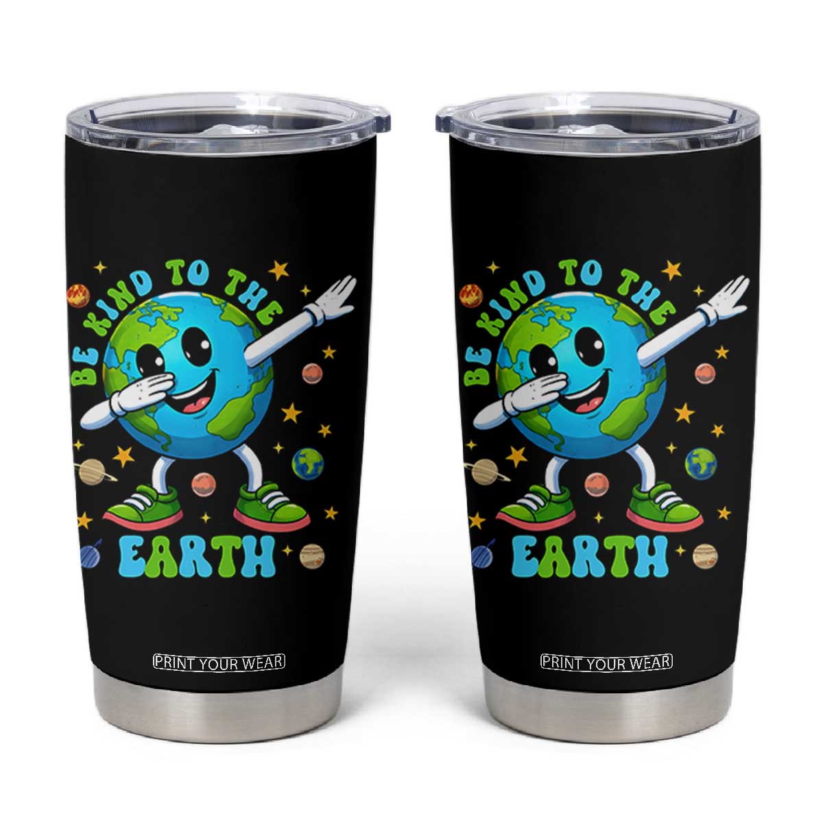 Be Kind To The Earth Tumbler Cup Cute Environmental Awareness Earth Day TS14 Black Print Your Wear
