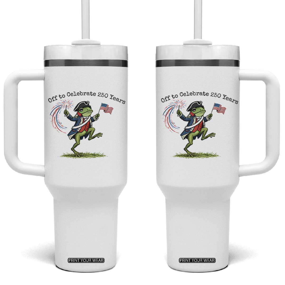 250th Anniversary USA Tumbler With Handle Funny Patriotic Frog USA Independence Day TS14 One Size: 40 oz White Print Your Wear