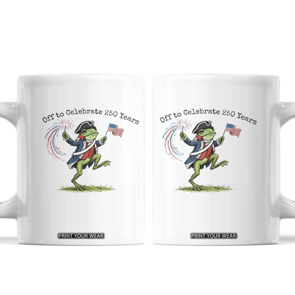250th Anniversary USA Coffee Mug Funny Patriotic Frog USA Independence Day TS14 White Print Your Wear