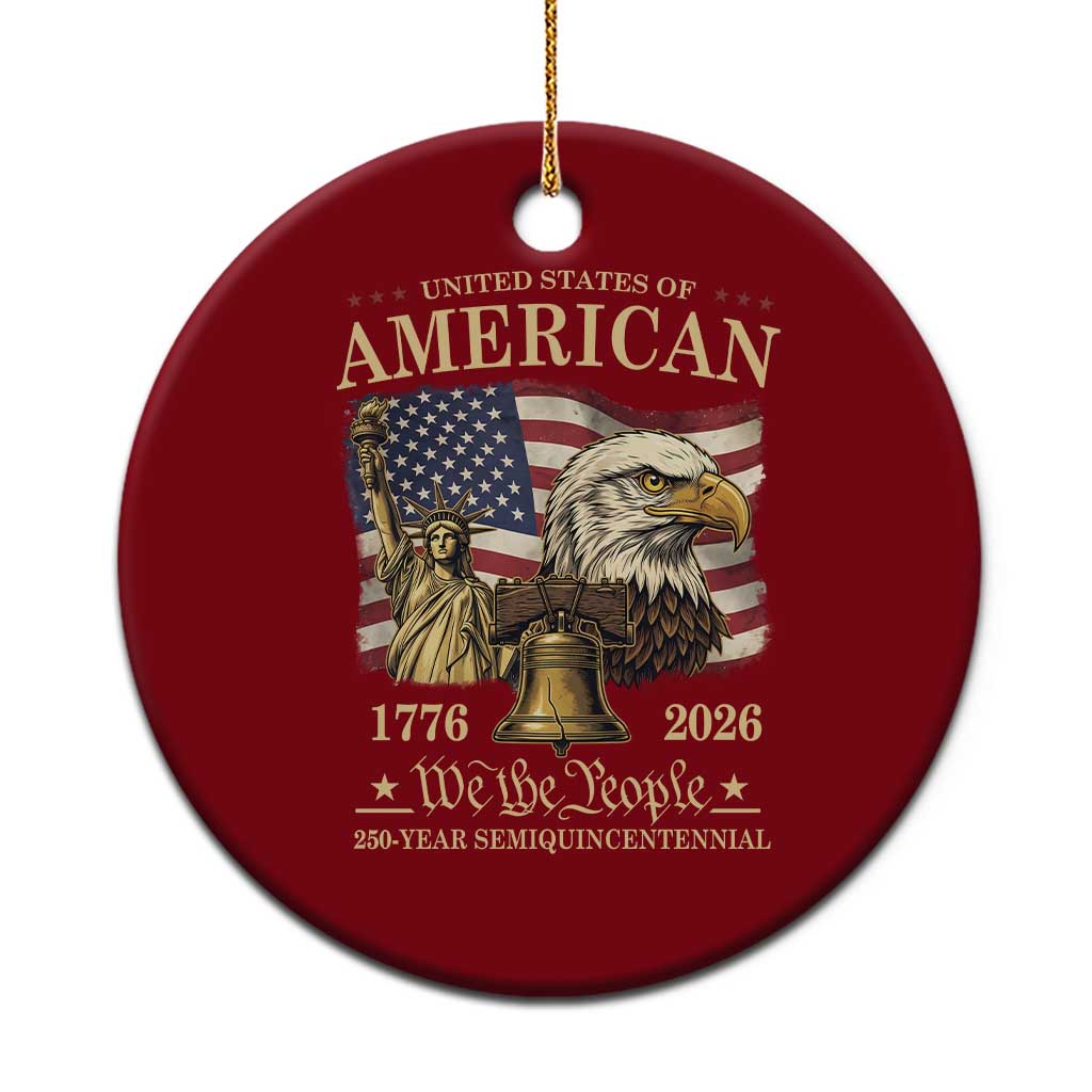 USA 250th Anniversary Ceramic Ornament America 1776-2026 Patriotic Eagle Liberty Bell TS14 1pc Red Print Your Wear