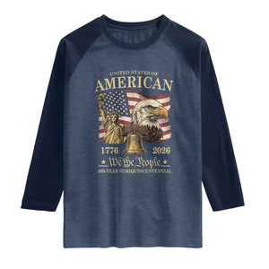 USA 250th Anniversary Raglan Shirt America 1776-2026 Patriotic Eagle Liberty Bell TS14 Heather Denim Navy Print Your Wear