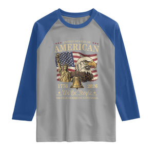 USA 250th Anniversary Raglan Shirt America 1776-2026 Patriotic Eagle Liberty Bell TS14 Sport Gray Royal Print Your Wear