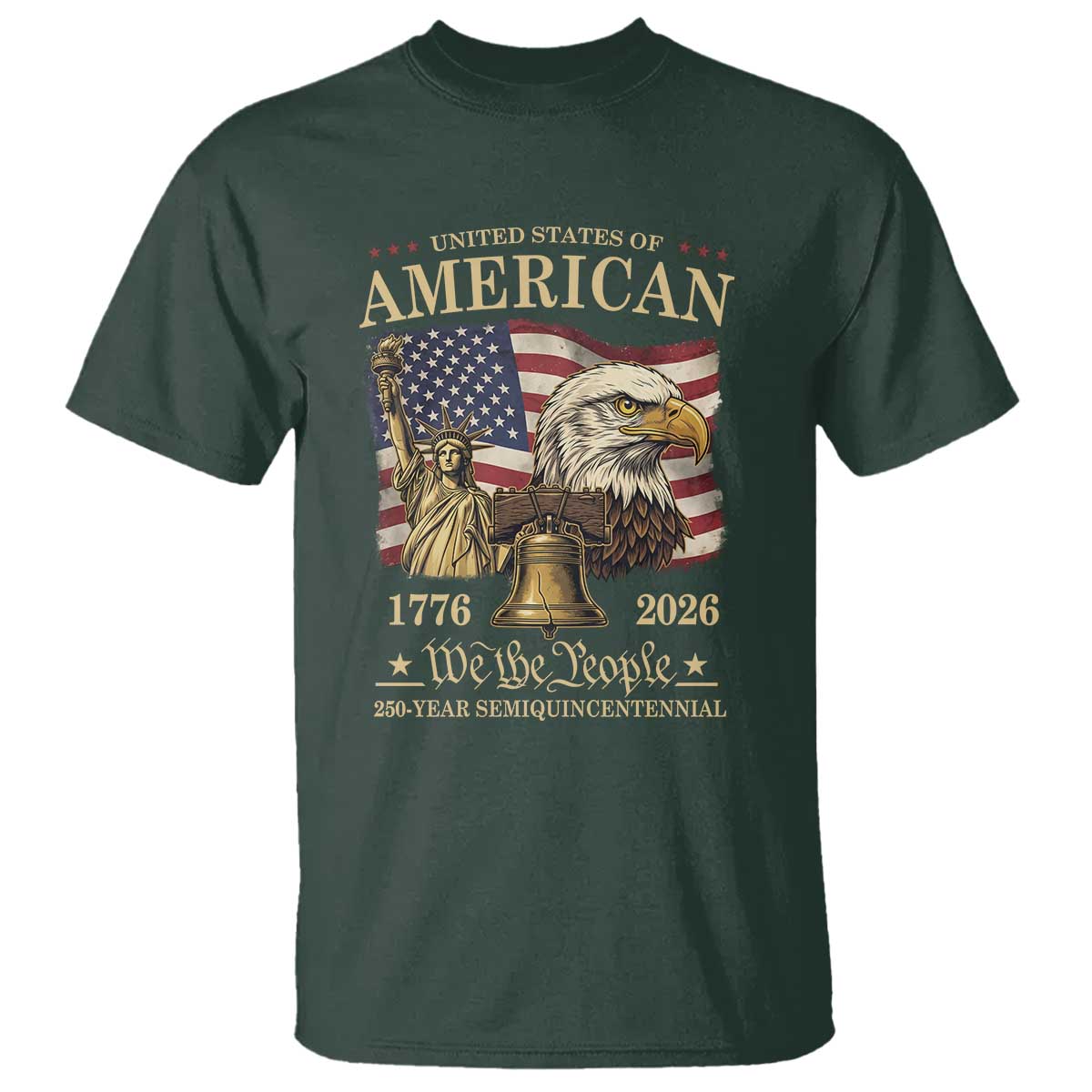 USA 250th Anniversary T Shirt America 1776-2026 Patriotic Eagle Liberty Bell TS14 Dark Forest Green Print Your Wear