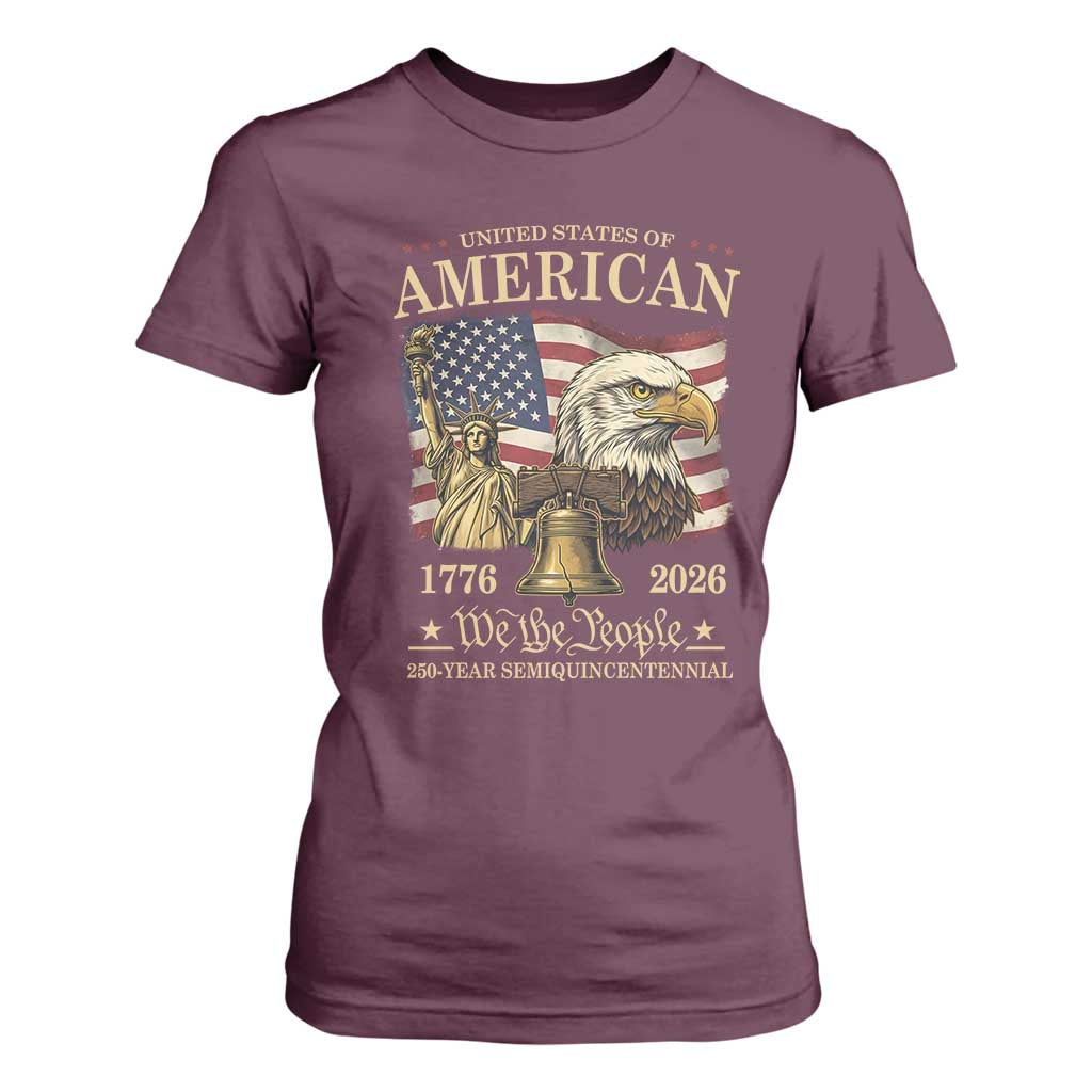 USA 250th Anniversary T Shirt For Women America 1776-2026 Patriotic Eagle Liberty Bell TS14 Maroon Print Your Wear