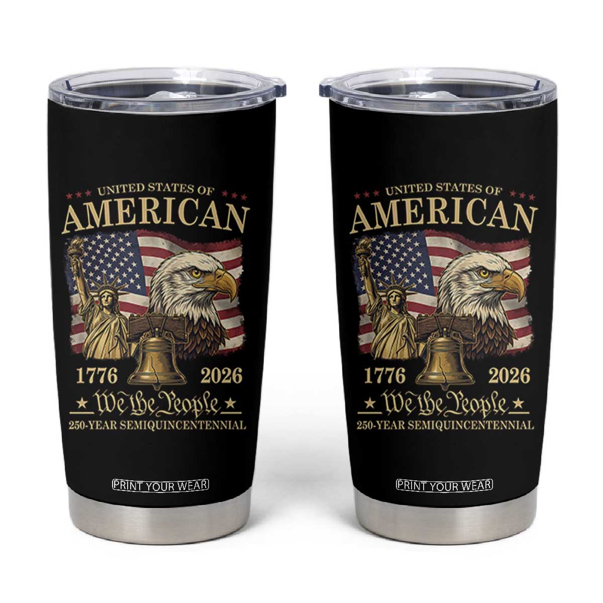 USA 250th Anniversary Tumbler Cup America 1776-2026 Patriotic Eagle Liberty Bell TS14 Black Print Your Wear