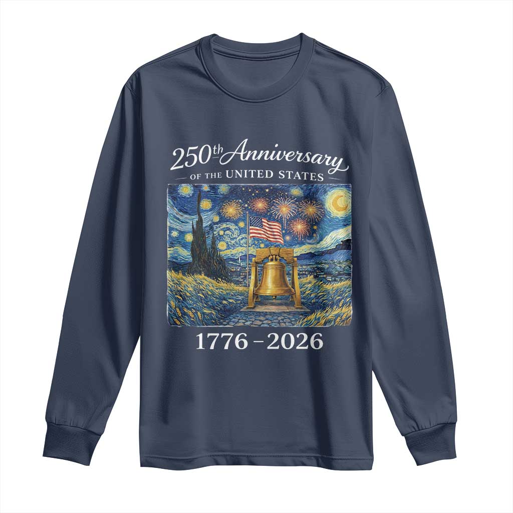 USA 250th Anniversary Long Sleeve Shirt Liberty Bell 17762026 Patriotic American Flag Starry Night TS14 Navy Print Your Wear