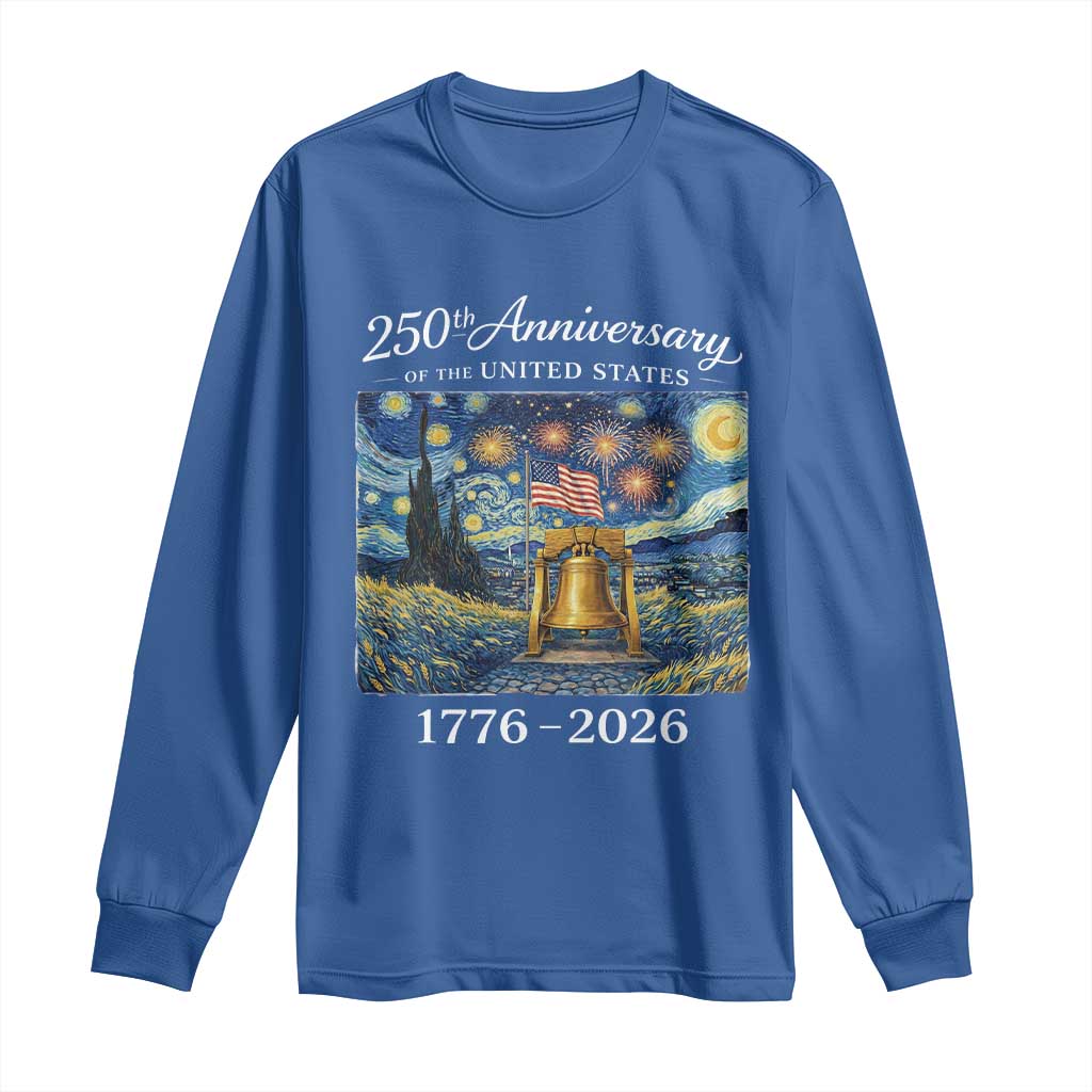 USA 250th Anniversary Long Sleeve Shirt Liberty Bell 17762026 Patriotic American Flag Starry Night TS14 Royal Blue Print Your Wear