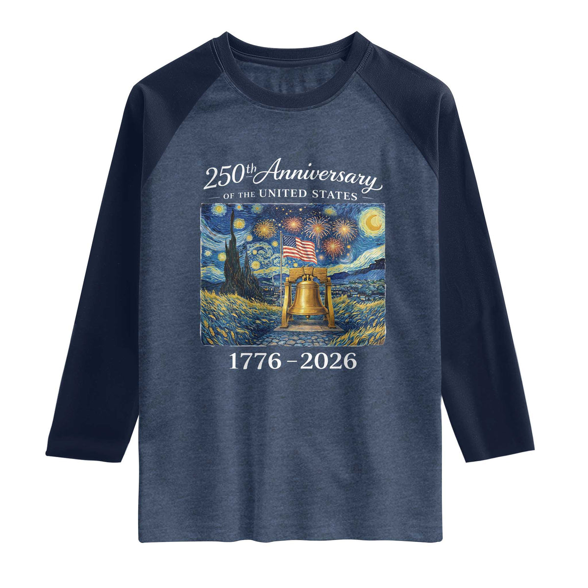 USA 250th Anniversary Raglan Shirt Liberty Bell 17762026 Patriotic American Flag Starry Night TS14 Heather Denim Navy Print Your Wear