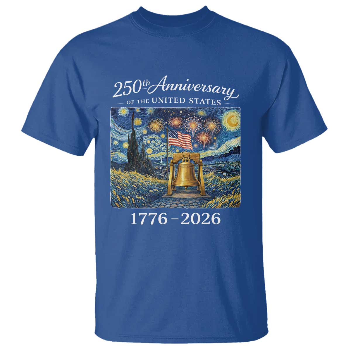 USA 250th Anniversary T Shirt Liberty Bell 17762026 Patriotic American Flag Starry Night TS14 Royal Blue Print Your Wear