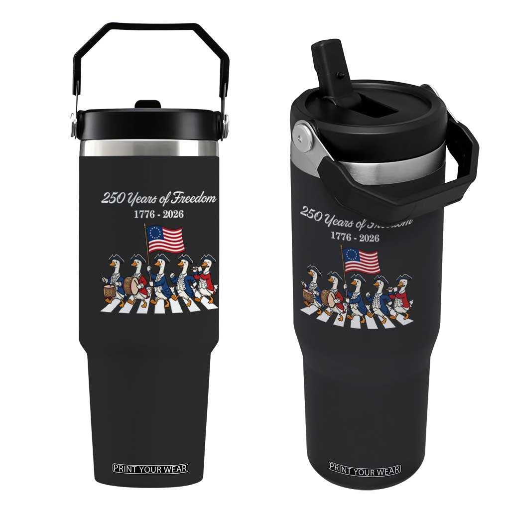 250 Years Of Freedom Flip Straw Tumbler Silly Goose Patriotic 4th of July TS14 One Size: 30 oz Black Print Your Wear