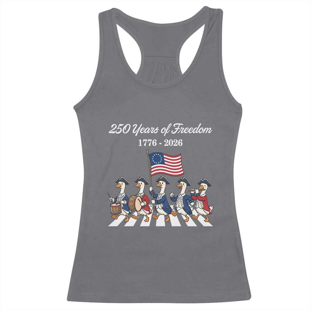 250 Years Of Freedom Racerback Tank Top Silly Goose Patriotic 4th of July TS14 Charcoal Print Your Wear