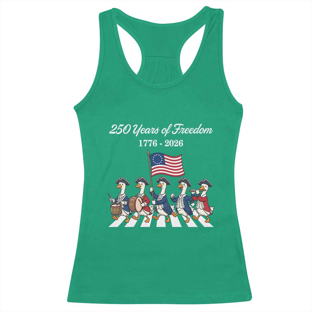 250 Years Of Freedom Racerback Tank Top Silly Goose Patriotic 4th of July TS14 Irish Green Print Your Wear