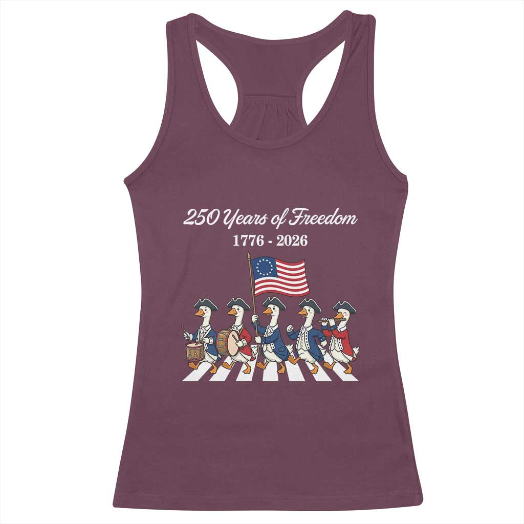 250 Years Of Freedom Racerback Tank Top Silly Goose Patriotic 4th of July TS14 Maroon Print Your Wear