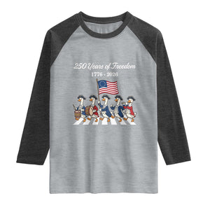 250 Years Of Freedom Raglan Shirt Silly Goose Patriotic 4th of July TS14 Heather Gray Heather Charcoal Print Your Wear