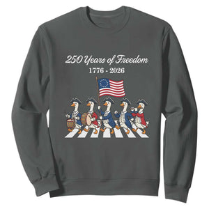 250 Years Of Freedom Sweatshirt Silly Goose Patriotic 4th of July TS14 Dark Heather Print Your Wear