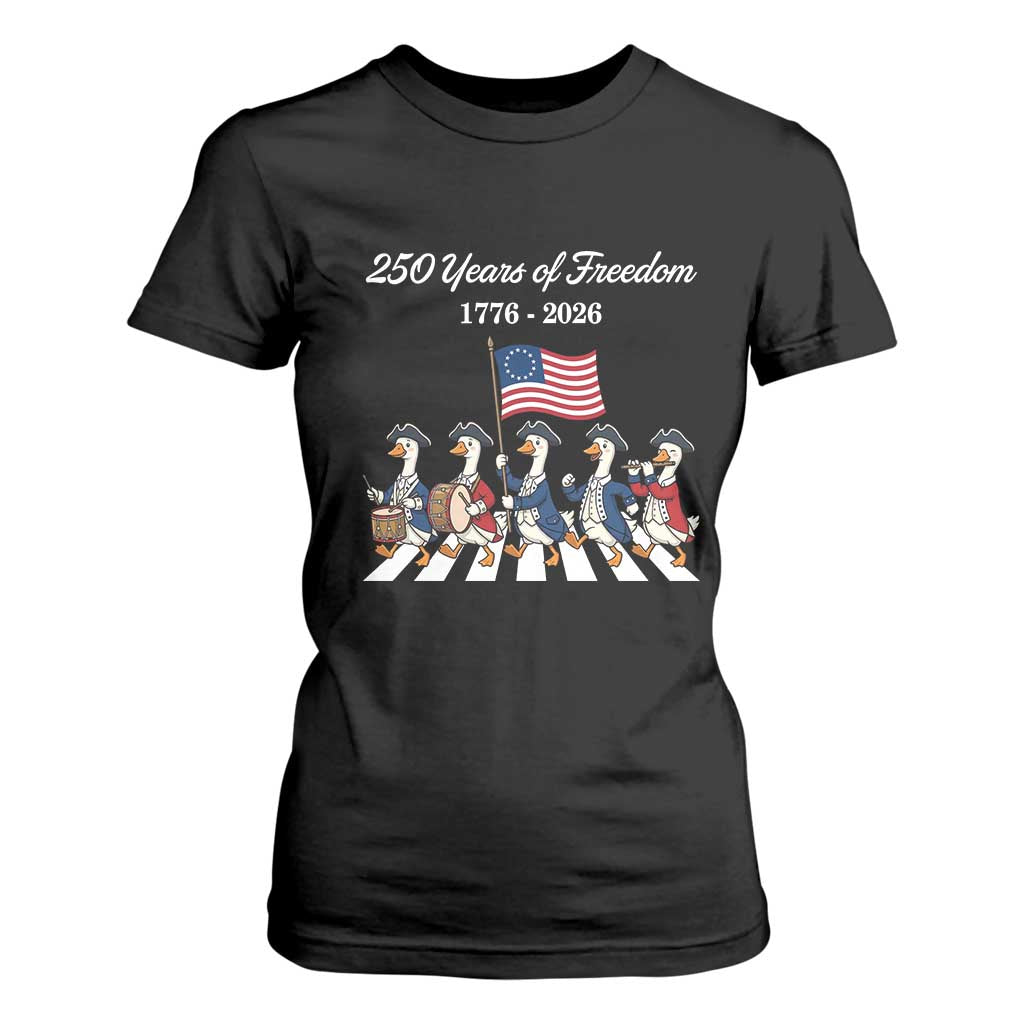 250 Years Of Freedom T Shirt For Women Silly Goose Patriotic 4th of July TS14 Black Print Your Wear