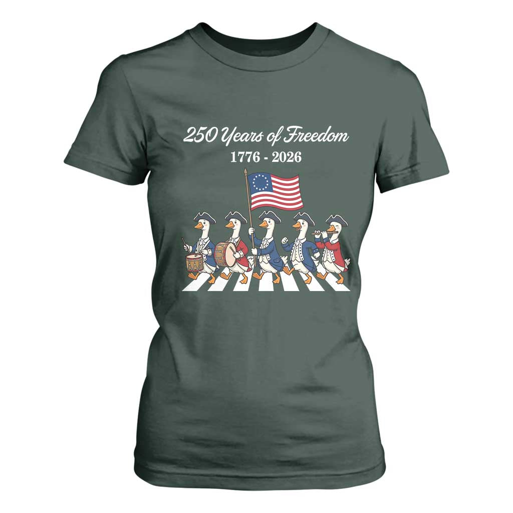250 Years Of Freedom T Shirt For Women Silly Goose Patriotic 4th of July TS14 Dark Forest Green Print Your Wear