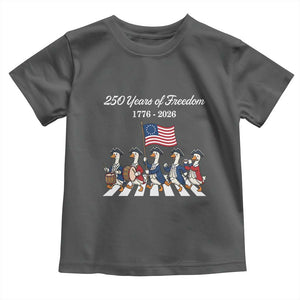 250 Years Of Freedom Toddler T Shirt Silly Goose Patriotic 4th of July TS14 Dark Heather Print Your Wear