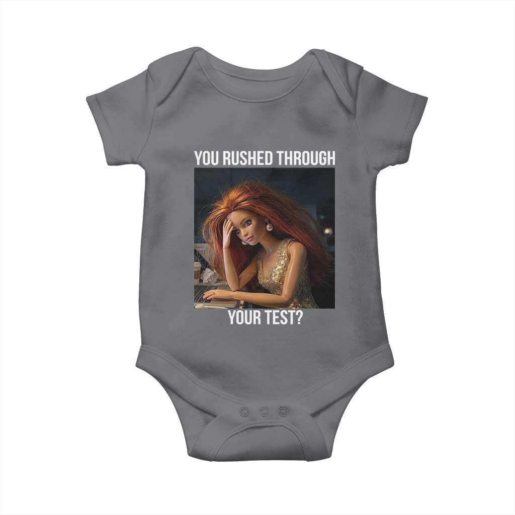 You Rushed Through Your Test Baby Onesie Funny Test Day Teacher Meme TS14 Charcoal Print Your Wear