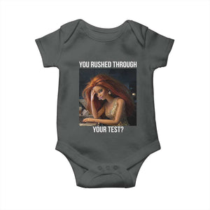 You Rushed Through Your Test Baby Onesie Funny Test Day Teacher Meme TS14 Dark Heather Print Your Wear