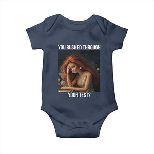 You Rushed Through Your Test Baby Onesie Funny Test Day Teacher Meme TS14 Navy Print Your Wear