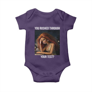 You Rushed Through Your Test Baby Onesie Funny Test Day Teacher Meme TS14 Purple Print Your Wear