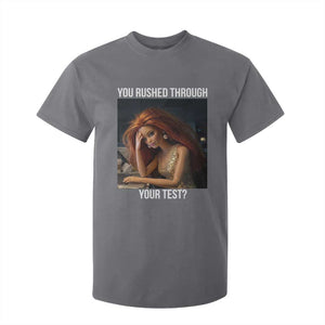 You Rushed Through Your Test T Shirt For Kid Funny Test Day Teacher Meme TS14 Charcoal Print Your Wear