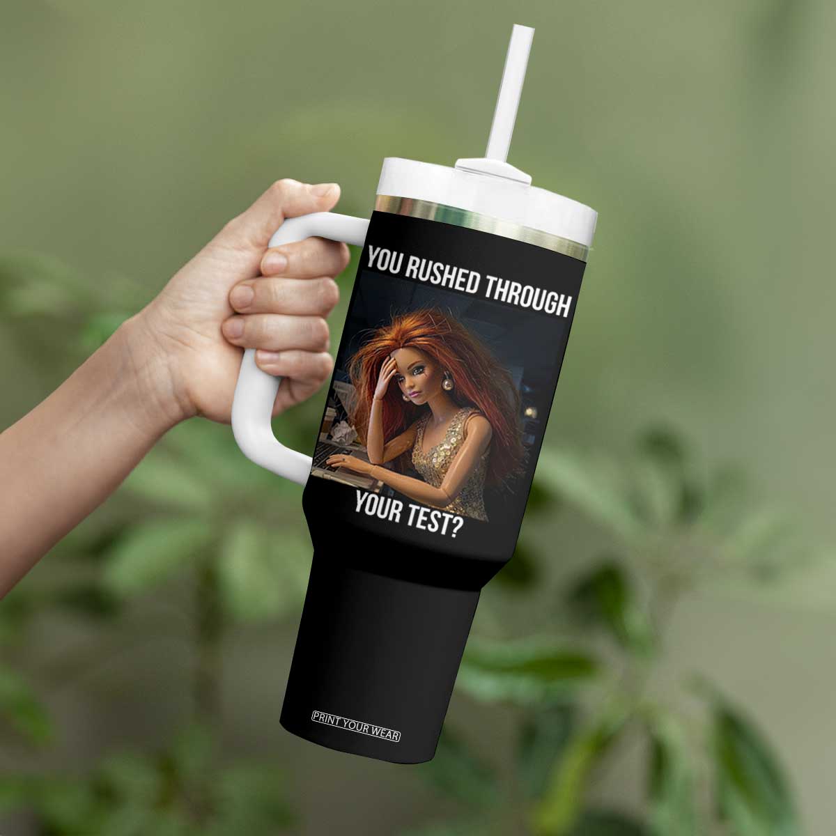 You Rushed Through Your Test Tumbler With Handle Funny Test Day Teacher Meme TS14 Print Your Wear