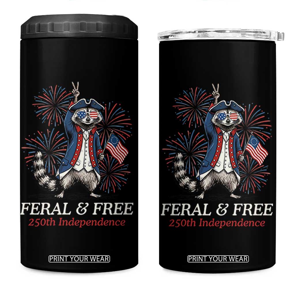 Feral and Free Funny Raccoon 4th of July 4 in 1 Can Cooler Tumbler USA 250 Years Freedom Independence Anniversary Gift TS14 One Size: 16 oz Black Print Your Wear