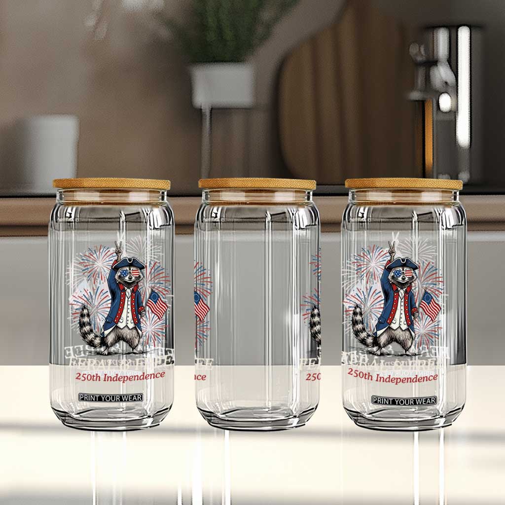 Feral and Free Funny Raccoon 4th of July Glass Can USA 250 Years Freedom Independence Anniversary Gift TS14 Print Your Wear