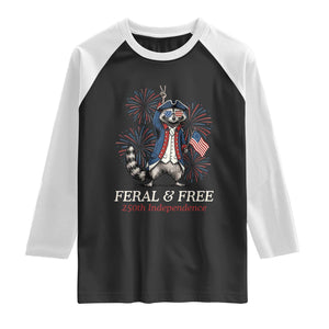 Feral and Free Funny Raccoon 4th of July Raglan Shirt USA 250 Years Freedom Independence Anniversary Gift TS14 Black White Print Your Wear