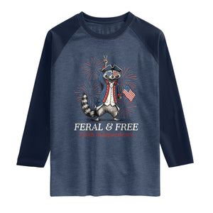 Feral and Free Funny Raccoon 4th of July Raglan Shirt USA 250 Years Freedom Independence Anniversary Gift TS14 Heather Denim Navy Print Your Wear