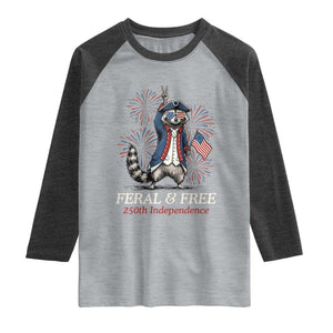 Feral and Free Funny Raccoon 4th of July Raglan Shirt USA 250 Years Freedom Independence Anniversary Gift TS14 Heather Gray Heather Charcoal Print Your Wear