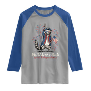 Feral and Free Funny Raccoon 4th of July Raglan Shirt USA 250 Years Freedom Independence Anniversary Gift TS14 Sport Gray Royal Print Your Wear