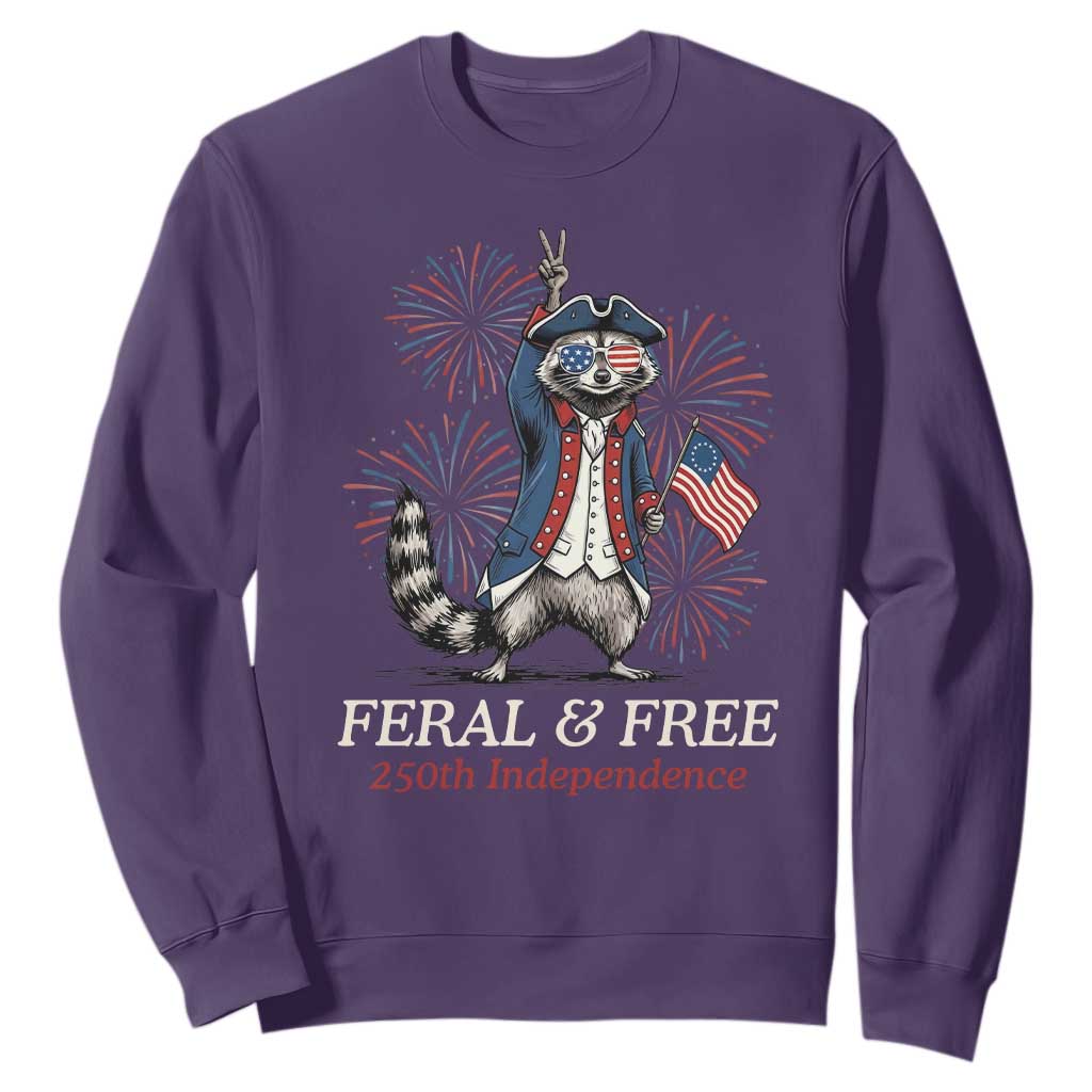 Feral and Free Funny Raccoon 4th of July Sweatshirt USA 250 Years Freedom Independence Anniversary Gift TS14 Purple Print Your Wear