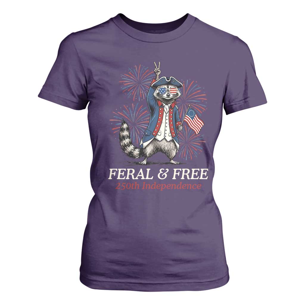 Feral and Free Funny Raccoon 4th of July T Shirt For Women USA 250 Years Freedom Independence Anniversary Gift TS14 Purple Print Your Wear