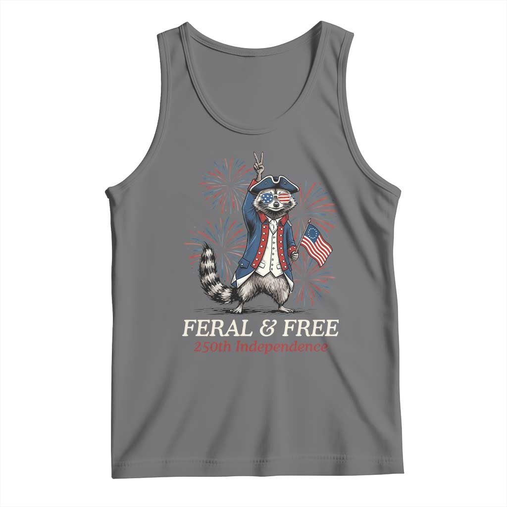 Feral and Free Funny Raccoon 4th of July Tank Top USA 250 Years Freedom Independence Anniversary Gift TS14 Black Heather Print Your Wear