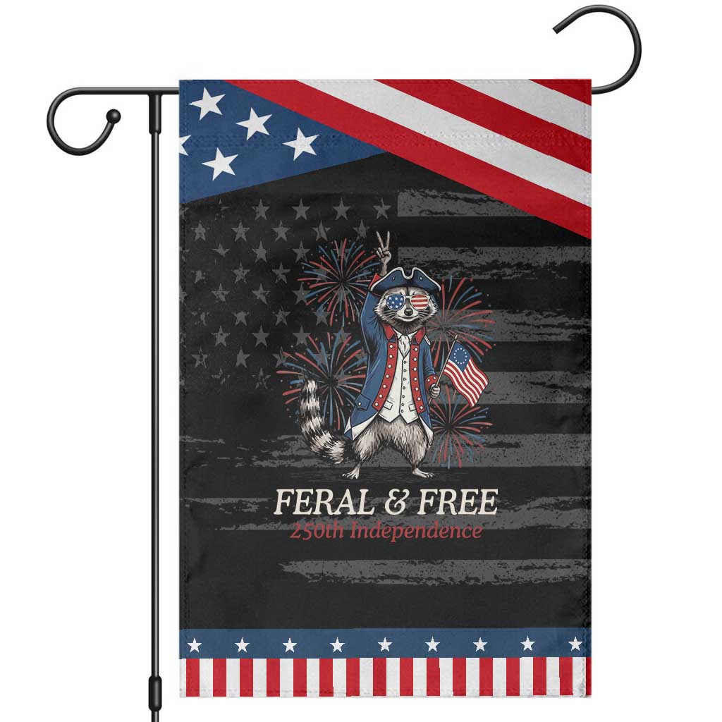 Feral and Free Funny Raccoon 4th of July Patriotic Garden Flag USA 250 Years Freedom Independence Anniversary Gift TS14 Distressed Black Blue Print Your Wear