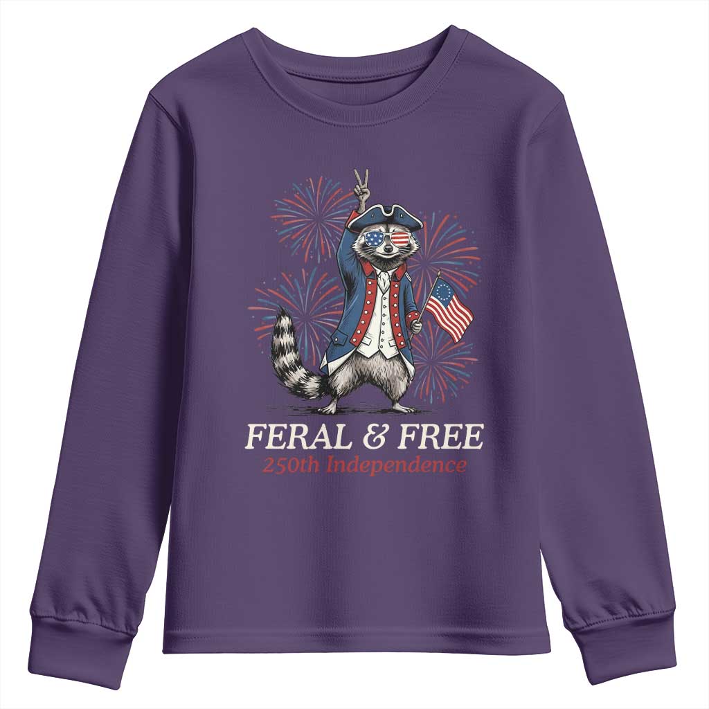 Feral and Free Funny Raccoon 4th of July Youth Sweatshirt USA 250 Years Freedom Independence Anniversary Gift TS14 Purple Print Your Wear