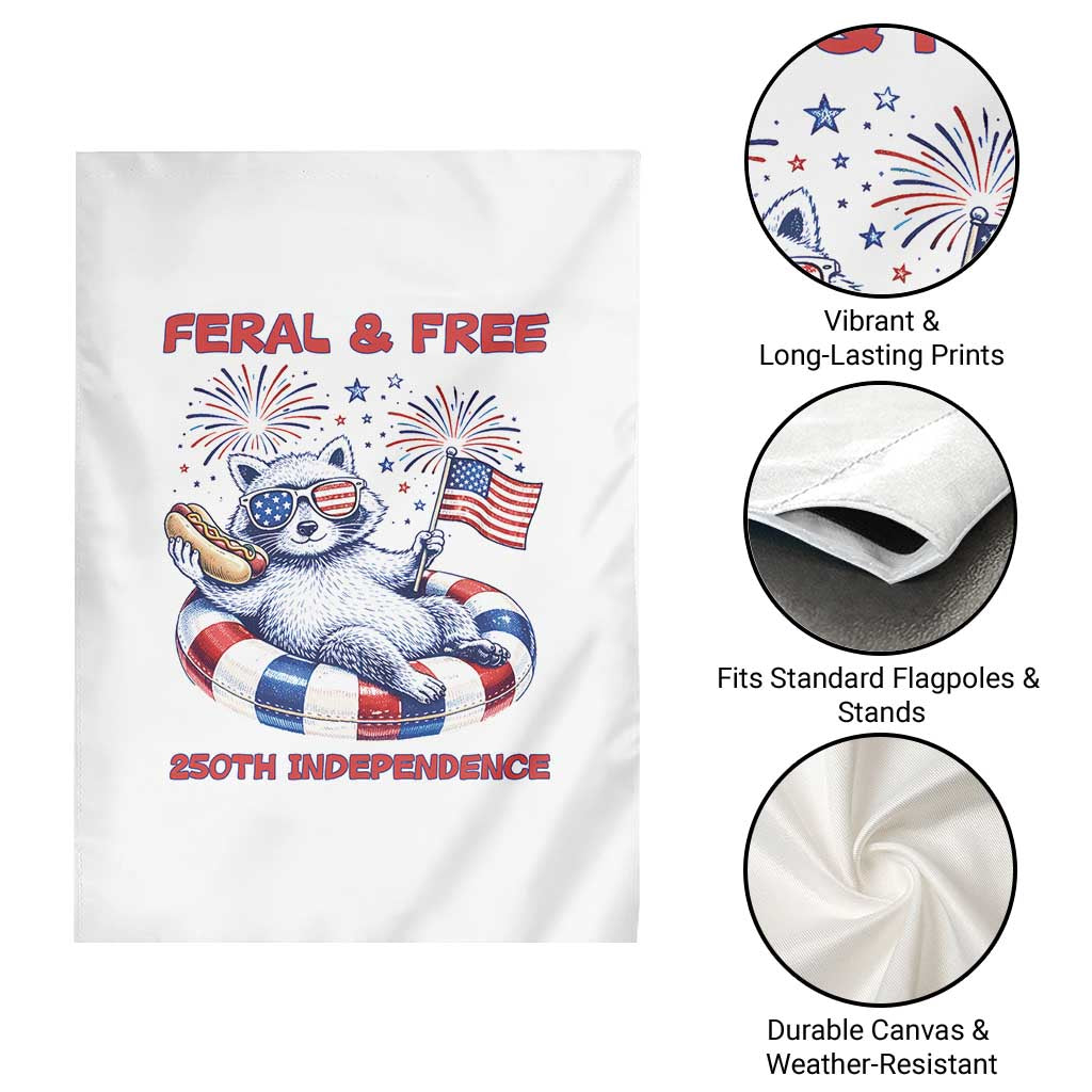 Feral and Free Funny Raccoon 4th of July Garden Flag 250 Years Of Freedom TS14 Print Your Wear