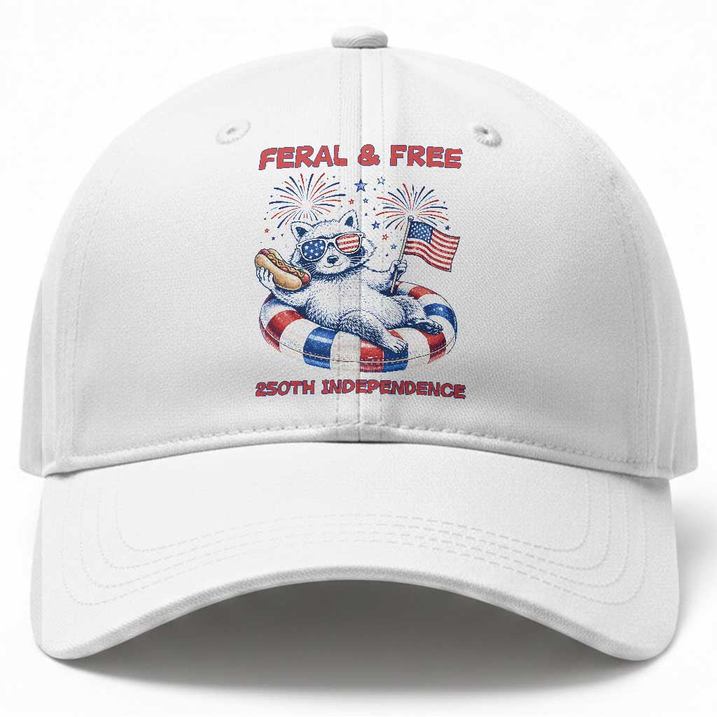 Feral and Free Funny Raccoon 4th of July Baseball Cap 250 Years Of Freedom TS14 Print Your Wear