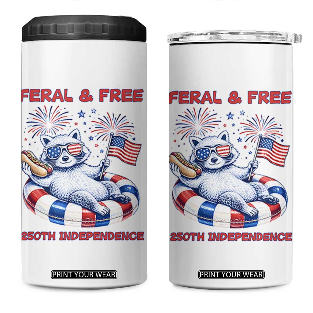 Feral and Free Funny Raccoon 4th of July 4 in 1 Can Cooler Tumbler 250 Years Of Freedom TS14 One Size: 16 oz White Print Your Wear
