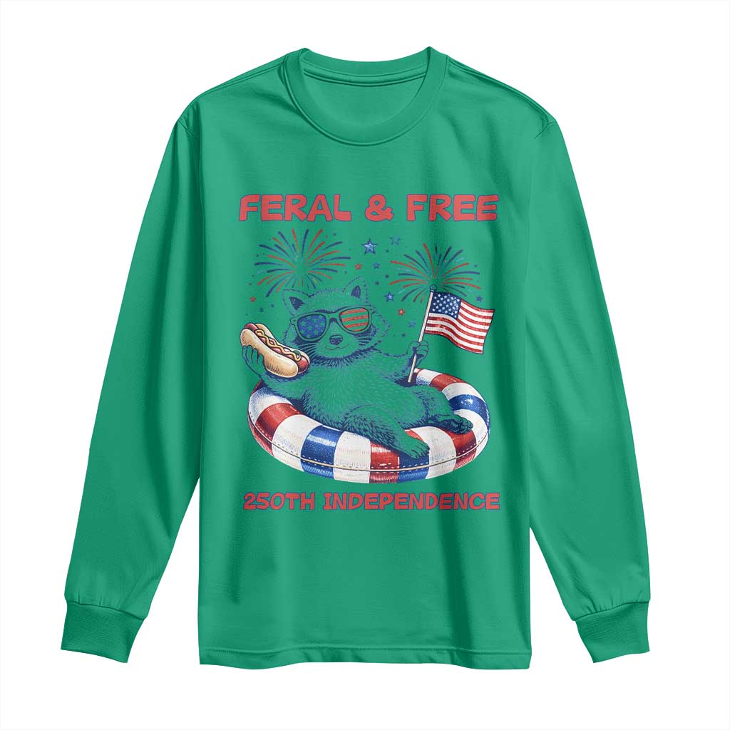 Feral and Free Funny Raccoon 4th of July Long Sleeve Shirt 250 Years Of Freedom TS14 Irish Green Print Your Wear