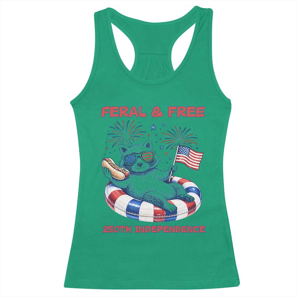 Feral and Free Funny Raccoon 4th of July Racerback Tank Top 250 Years Of Freedom TS14 Irish Green Print Your Wear