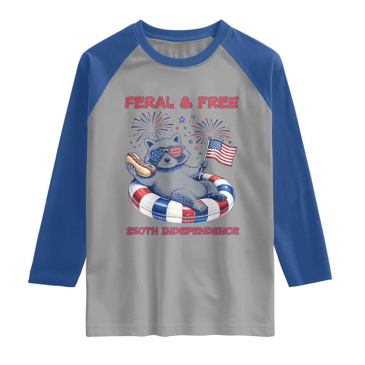 Feral and Free Funny Raccoon 4th of July Raglan Shirt 250 Years Of Freedom TS14 Sport Gray Royal Print Your Wear